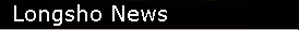 longshonews